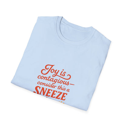 Joyful Sneeze of Sunshine Unisex T-Shirt - Positive Vibes, Fun Gift, Casual Wear, Summer Style, Everyday Comfort