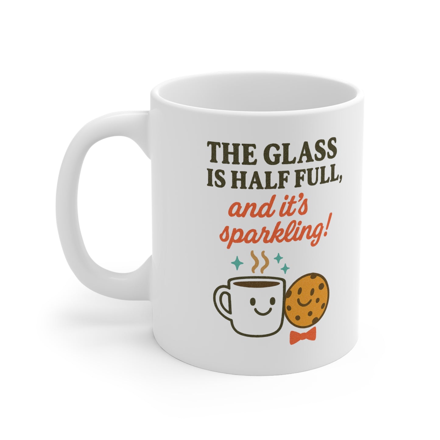 Cheerful Coffee Mug with Quote, Motivational Cup, Positive Vibes Mug, Gift for Friends, Inspirational Kitchenware