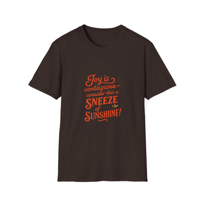Joyful Sneeze of Sunshine Unisex T-Shirt - Positive Vibes, Fun Gift, Casual Wear, Summer Style, Everyday Comfort