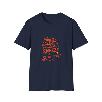 Joyful Sneeze of Sunshine Unisex T-Shirt - Positive Vibes, Fun Gift, Casual Wear, Summer Style, Everyday Comfort
