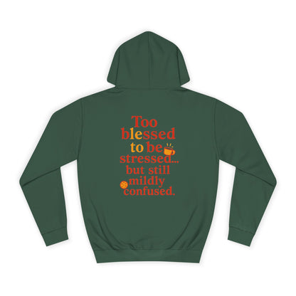 Unisex College Hoodie with Inspirational Quotes, Cozy Gift for Students, Stress Relief Hoodie, Casual Everyday Wear, Stylish College Apparel
