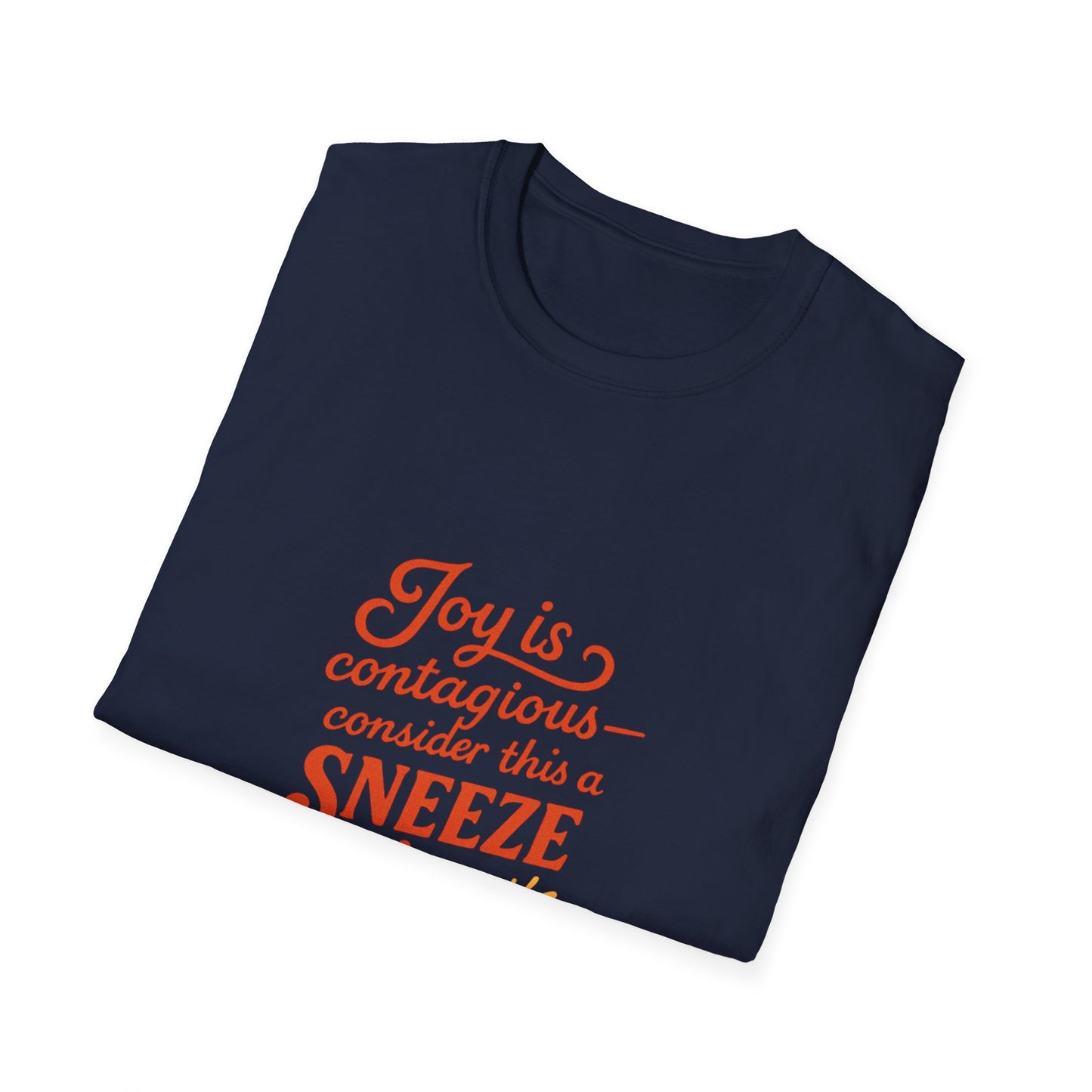 Joyful Sneeze of Sunshine Unisex T-Shirt - Positive Vibes, Fun Gift, Casual Wear, Summer Style, Everyday Comfort