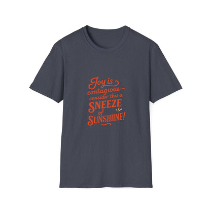 Joyful Sneeze of Sunshine Unisex T-Shirt - Positive Vibes, Fun Gift, Casual Wear, Summer Style, Everyday Comfort