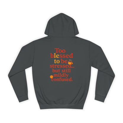 Unisex College Hoodie with Inspirational Quotes, Cozy Gift for Students, Stress Relief Hoodie, Casual Everyday Wear, Stylish College Apparel