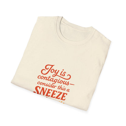 Joyful Sneeze of Sunshine Unisex T-Shirt - Positive Vibes, Fun Gift, Casual Wear, Summer Style, Everyday Comfort