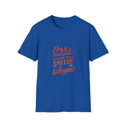 Joyful Sneeze of Sunshine Unisex T-Shirt - Positive Vibes, Fun Gift, Casual Wear, Summer Style, Everyday Comfort